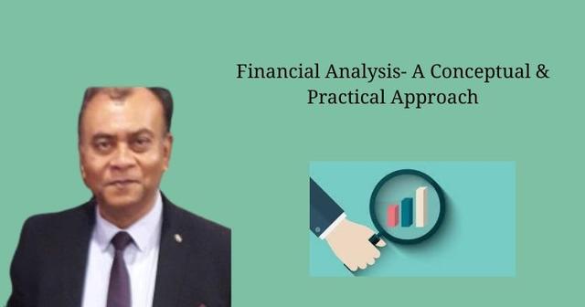 Financial Analysis- A Conceptual & Practical Approach