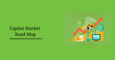 Capital Market Road Map