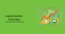 Capital Market Road Map