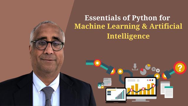 Essentials of Python for Machine Learning and Artificial Intelligence