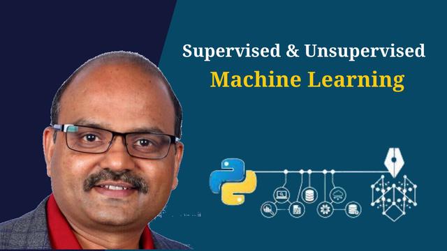 Supervised (Regression and Classification) & Unsupervised (Clustering) Machine Learning